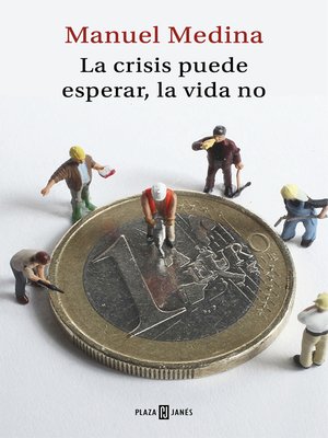 cover image of La crisis puede esperar, la vida no